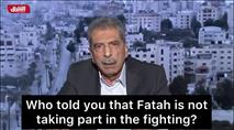 Senior Fatah Official: “We’re taking an active role in the fight against the IDF